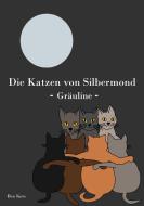 Die Katzen von Silbermond di Bea Kors edito da Books on Demand