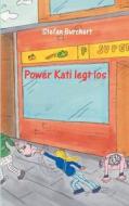 Power Kati legt los edito da Books on Demand