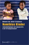 Namibias Kinder di Michaela Fink, Reimer Gronemeyer edito da Transcript Verlag