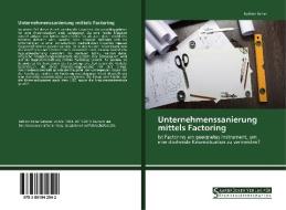 Unternehmenssanierung mittels Factoring di Kathrin Reiter edito da Saarbrücker Verlag für Rechtswissenschaften