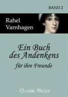 Ein Buch des Andenkens für ihre Freunde di Rahel Varnhagen edito da Europäischer Hochschulverlag