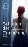 Schatten der Erinnerung. Tulla Larsen und Edvard Munch di Lene Therese Teigen edito da ebersbach & simon
