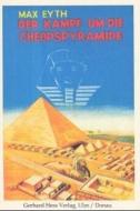 Der Kampf um die Cheopspyramide di Max Eyth edito da Hess, Gerhard Verlag