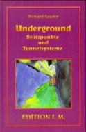 Underground. Stützpunkte und Tunnelsysteme di Richard Sauder edito da Michaels Vertrieb