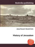 History Of Jerusalem edito da Book On Demand Ltd.