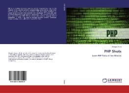 PHP Shots di Shagun Arora edito da LAP Lambert Academic Publishing