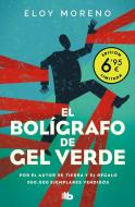 El bolígrafo de gel verde di Eloy Moreno edito da B de Bolsillo (Ediciones B)