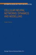 Cellular Neural Networks: Dynamics and Modelling di A. Slavova edito da Springer Netherlands