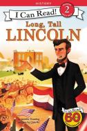 Long, Tall Lincoln di Jennifer A. Dussling edito da HARPERCOLLINS
