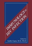 Immunology of HIV Infection di Sudhir Gupta edito da SPRINGER NATURE