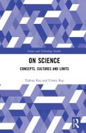 On Science di Urmie Ray, Tuhina Ray edito da Taylor & Francis Ltd