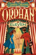 Orphan Eleven di Gennifer Choldenko edito da WENDY LAMB BOOKS