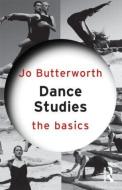 Dance Studies: The Basics di Jo (University of Malta Butterworth edito da Taylor & Francis Ltd