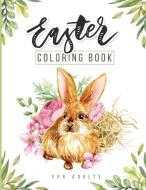 Easter Coloring Book for Adults: A Easter for Adults Gift! di Jeremy Moberg edito da INTERCONFESSIONAL BIBLE SOC OF