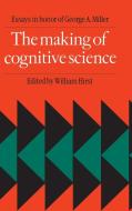 The Making of Cognitive Science di George A. Miller edito da Cambridge University Press
