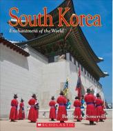 South Korea (Enchantment of the World) di Barbara A. Somervill edito da CHILDRENS PR