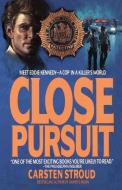 Close Pursuit di Carsten Stroud edito da Bantam