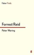 Peter Waring di Forrest Reid edito da Faber and Faber ltd.