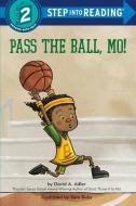 Pass the Ball, Mo! di David A. Adler edito da RANDOM HOUSE