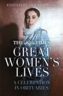 The Times Great Women's Lives di SUE CORBETT edito da The History Press