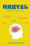 Mental: Funny in the Head di Eddie Sarfaty edito da Kensington Publishing Corporation