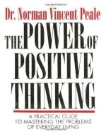 The Power of Positive Thinking: A Practical Guide to Mastering the Problems of Everyday Living di Norman Vincent Peale edito da RUNNING PR BOOK PUBL