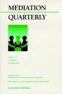 Mediation Quarterly, No. 4, Winter 1998 di Michael D. Lang edito da JOSSEY BASS