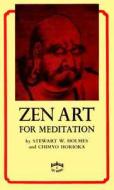 Zen Art for Meditation di Chimyo Horioka edito da Tuttle Publishing