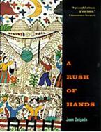 A Rush Of Hands di Juan Delgado edito da The University of Arizona Press
