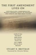 The First Amendment Lives On di Stuart N. Brotman edito da University Of Missouri Press