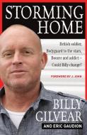 Storming Home di Billy Gilvear, Eric Gaudion edito da Lion Hudson Plc