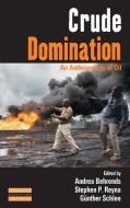 Crude Domination di A. (Ed ). Berhrends edito da Berghahn Books