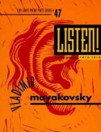 Listen! Early Poems di Vladimir Mayakovsky edito da CITY LIGHTS