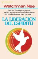 La Liberacion del Espiritu di Watchman Nee edito da Caribe-Betania Editores