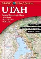 Utah - Delorme di Delorme Mapping Company, Rand McNally, Delorme Publishing Company edito da Delorme Mapping Company