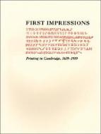 First Impressions - Printing in Cambridge, 1639. An Exhibition at the Houghton Library and the Harvard Law School Librar di Hugh Amory edito da Harvard University Press