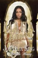 Mafia Princess, Part 2 di Joy Deja King, Michelle Monay edito da King Productions