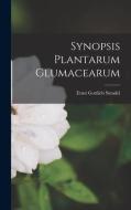 Synopsis Plantarum Glumacearum di Ernst Gottlieb Steudel edito da LEGARE STREET PR
