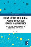 China Urban And Rural Public Education Service Equalization di Luo Zhe edito da Taylor & Francis Ltd