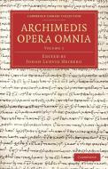 Archimedes Opera Omnia - Volume 1 di Archimedes edito da Cambridge University Press