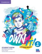 Own It! Level 1 Student's Book with Practice Extra di Claire Thacker edito da CAMBRIDGE