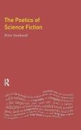 The Poetics Of Science Fiction di Peter Stockwell edito da Taylor & Francis Ltd