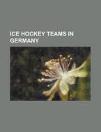 Ice Hockey Teams In Germany: Iserlohn Ro di Books Llc edito da Books LLC, Wiki Series