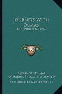 Journeys with Dumas: The Speronara (1902) di Alexandre Dumas edito da Kessinger Publishing