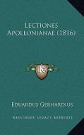 Lectiones Apollonianae (1816) di Eduardus Gerhardius edito da Kessinger Publishing