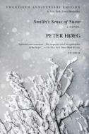 Smilla's Sense of Snow di Peter Heg edito da PICADOR