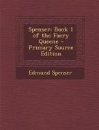 Spenser: Book 1 of the Faery Queene - Primary Source Edition di Edmund Spenser edito da Nabu Press