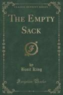 The Empty Sack (classic Reprint) di Basil King edito da Forgotten Books