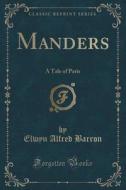 Manders di Elwyn Alfred Barron edito da Forgotten Books