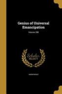 GENIUS OF UNIVERSAL EMANCIPATI edito da WENTWORTH PR